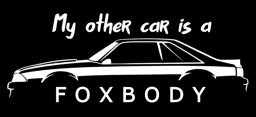 My Other Car is a Foxbody - Die-cut Vinyl Window Graphic